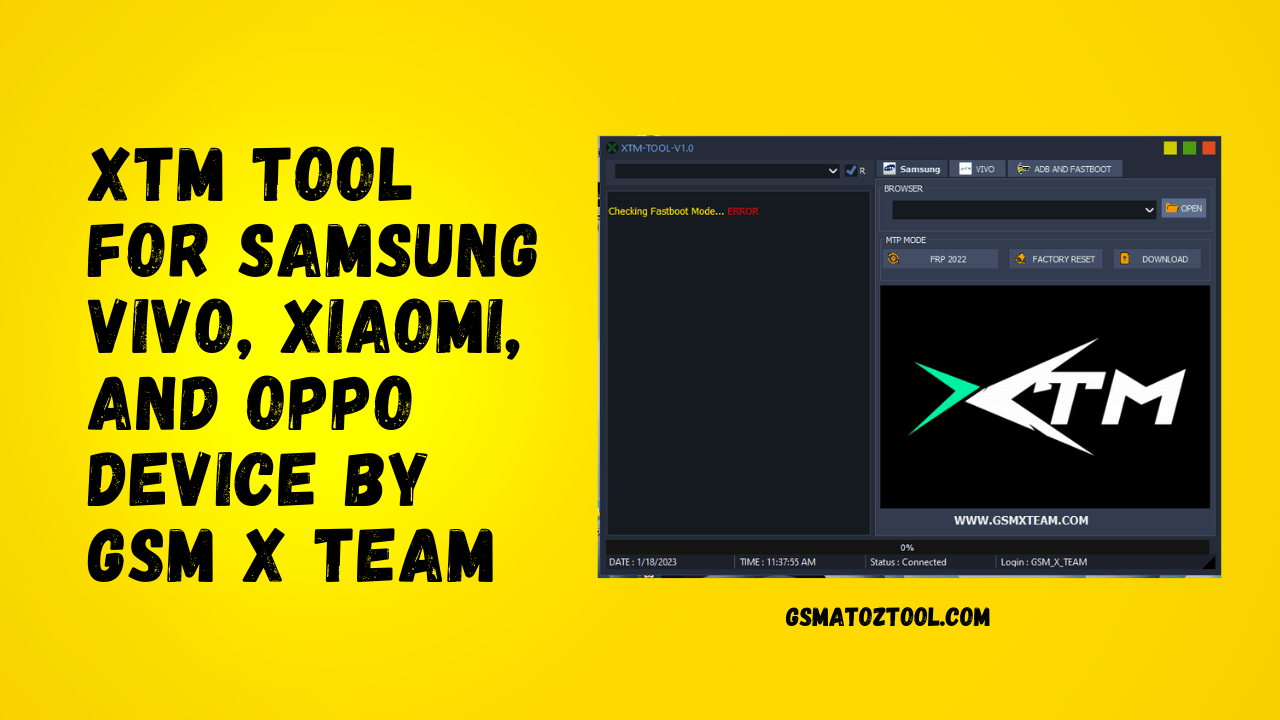 Download XTM Tool For Samsung VIVO Xiaomi And OPPO Device Tool