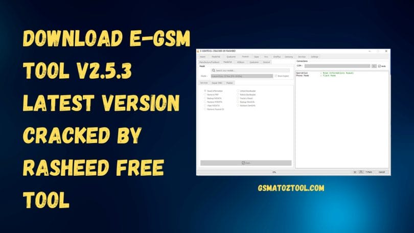 E-GSM Tool Crack Activated Loader V2.5.3 Tool Free Download