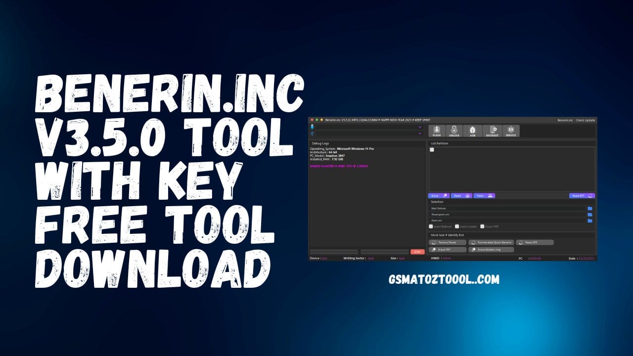 Benerin.inc Tool V3.5.0 Mtk Qualcomm With Key Latest Tool Download