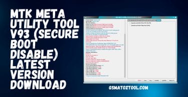 MTK Meta Utility Tool V93 (Secure Boot Disable) Latest Version Download