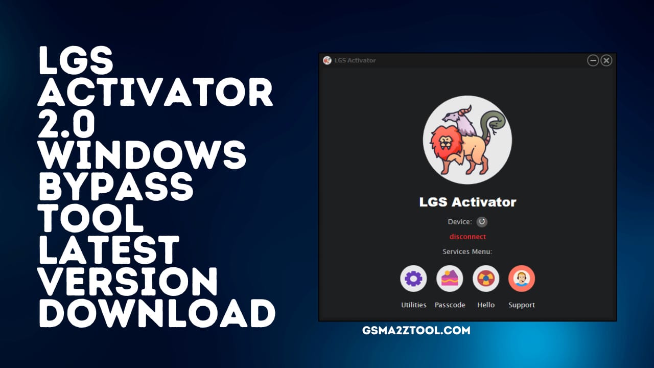 Download lgs activator 2. 0 windows bypass tool