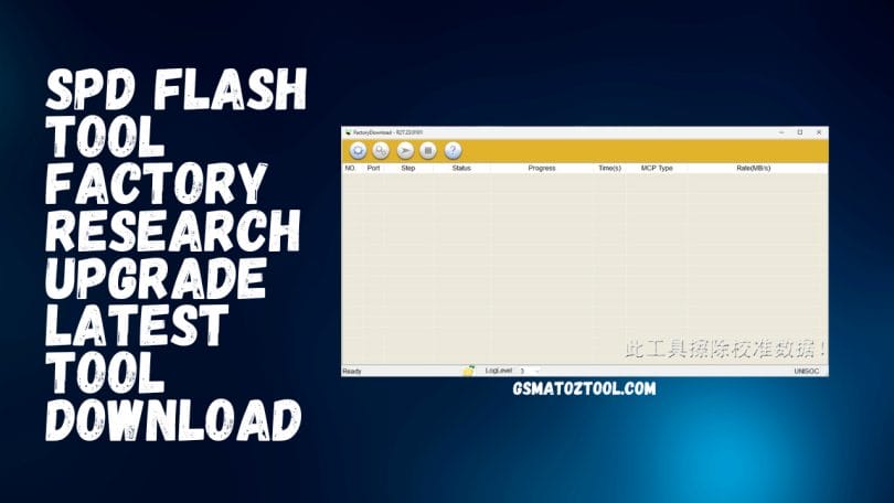 SPD Flash Tool Factory Research Upgrade R27.23.0101 Tool Download