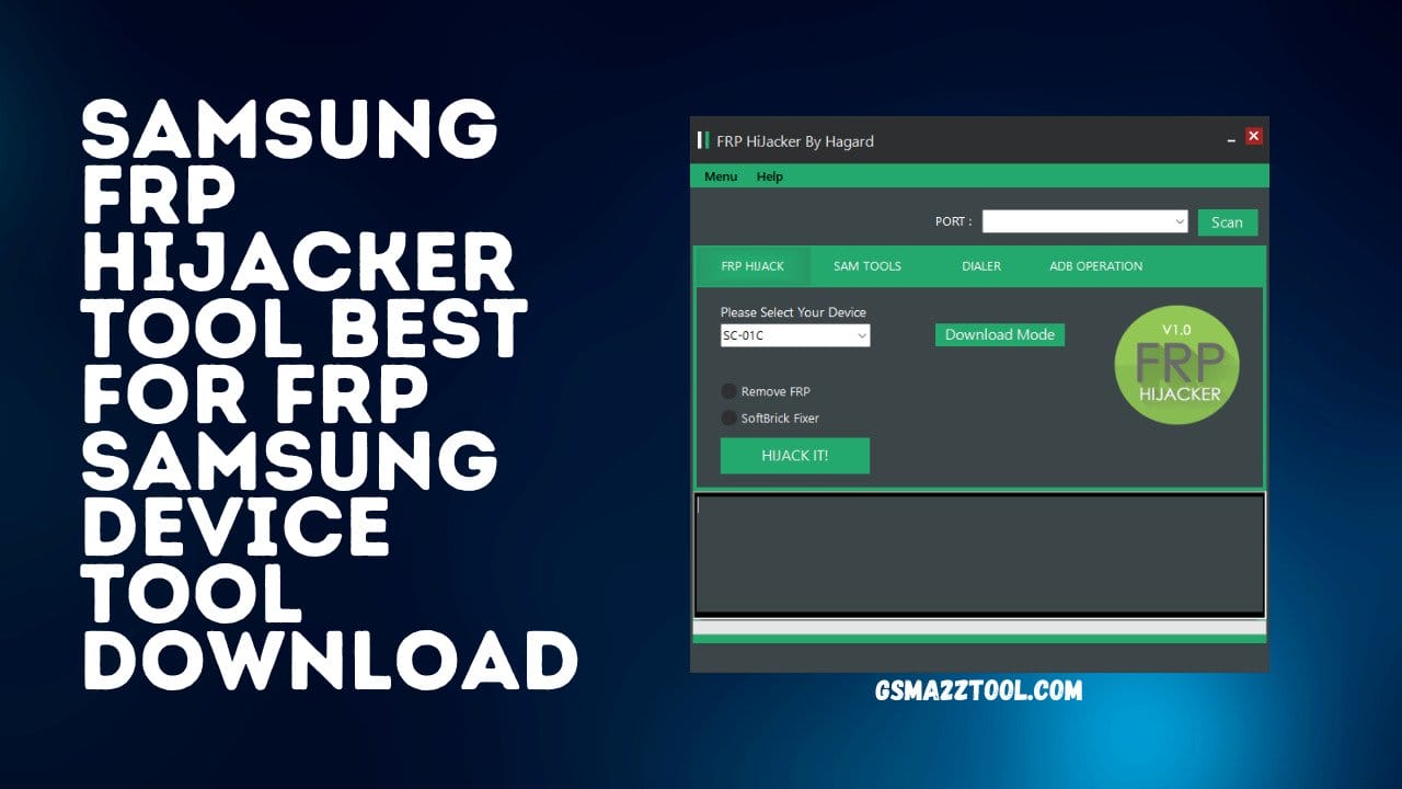 Samsung FRP Hijacker By Hagard Tool Latest Version Download