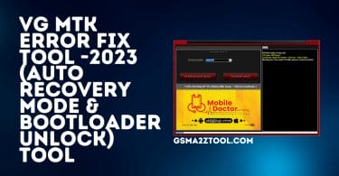 VG MTK ERROR FIX Tool 2023 For MTK Error Fixing Tool Download