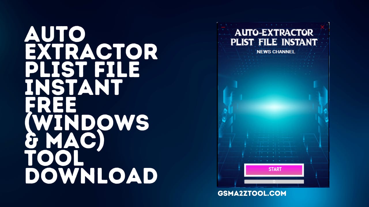 Download Auto Extractor PLIST File Instant Free Tool