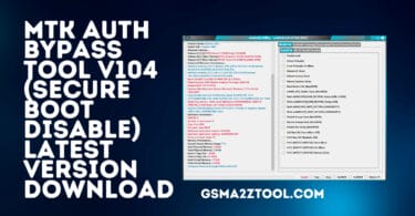 Mtk auth bypass tool v104 (secure boot disable) latest version download