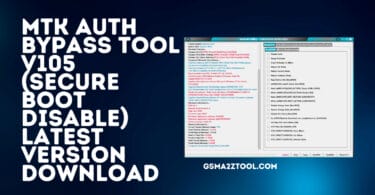 Mtk auth bypass tool v105 (secure boot disable) latest version download