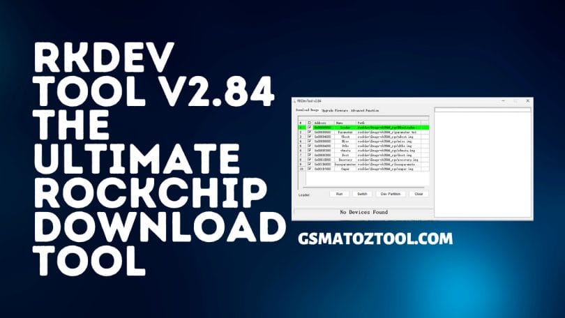 RockChip Flash Tool V2.58 Latest Version Download