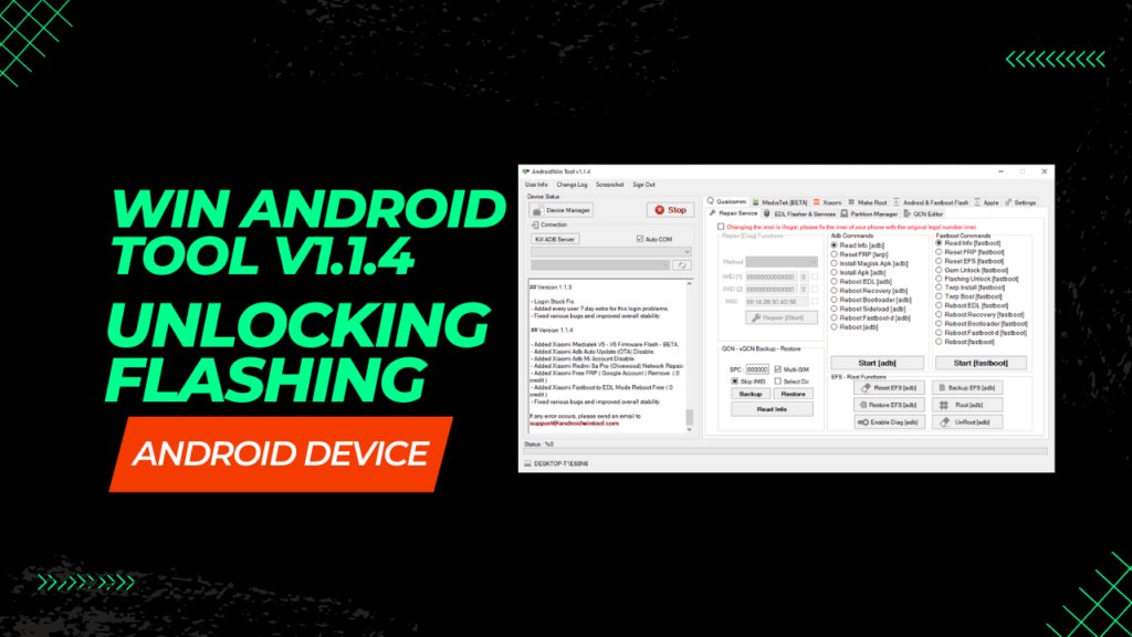 Android Win Tool v1.1.4 Unlocking & Flashing Android Device